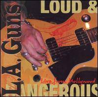 LA Guns (USA-1) : Loud and Dangerous